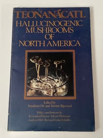 Teonanacatl Halucinagenic Mushrooms of North America by Ott & Bigwood