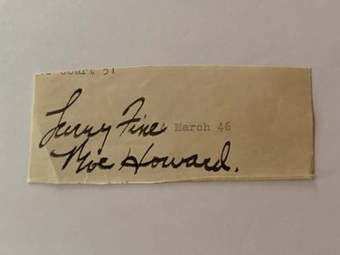 Three Stooges Larry Fine & Moe Howard Cut Signaturre