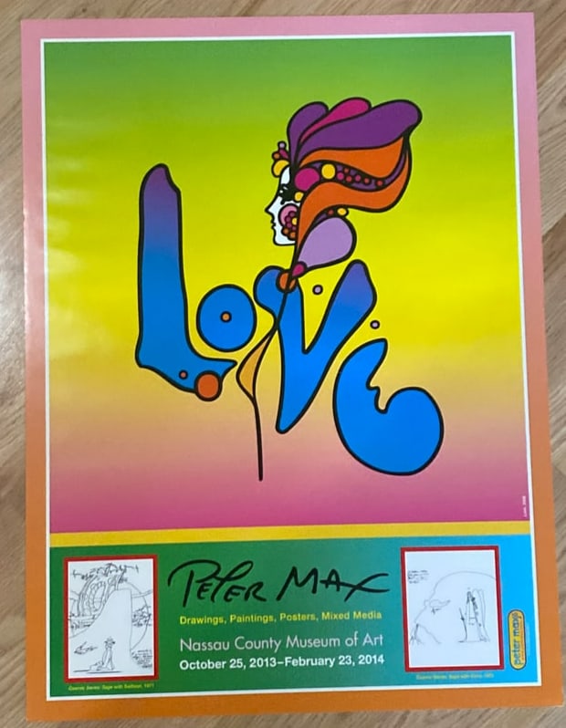 Peter Max Nassau County Museum of Art Love Poster 1st Printing: This poster was purchased at the exhibition. Measures 18x24