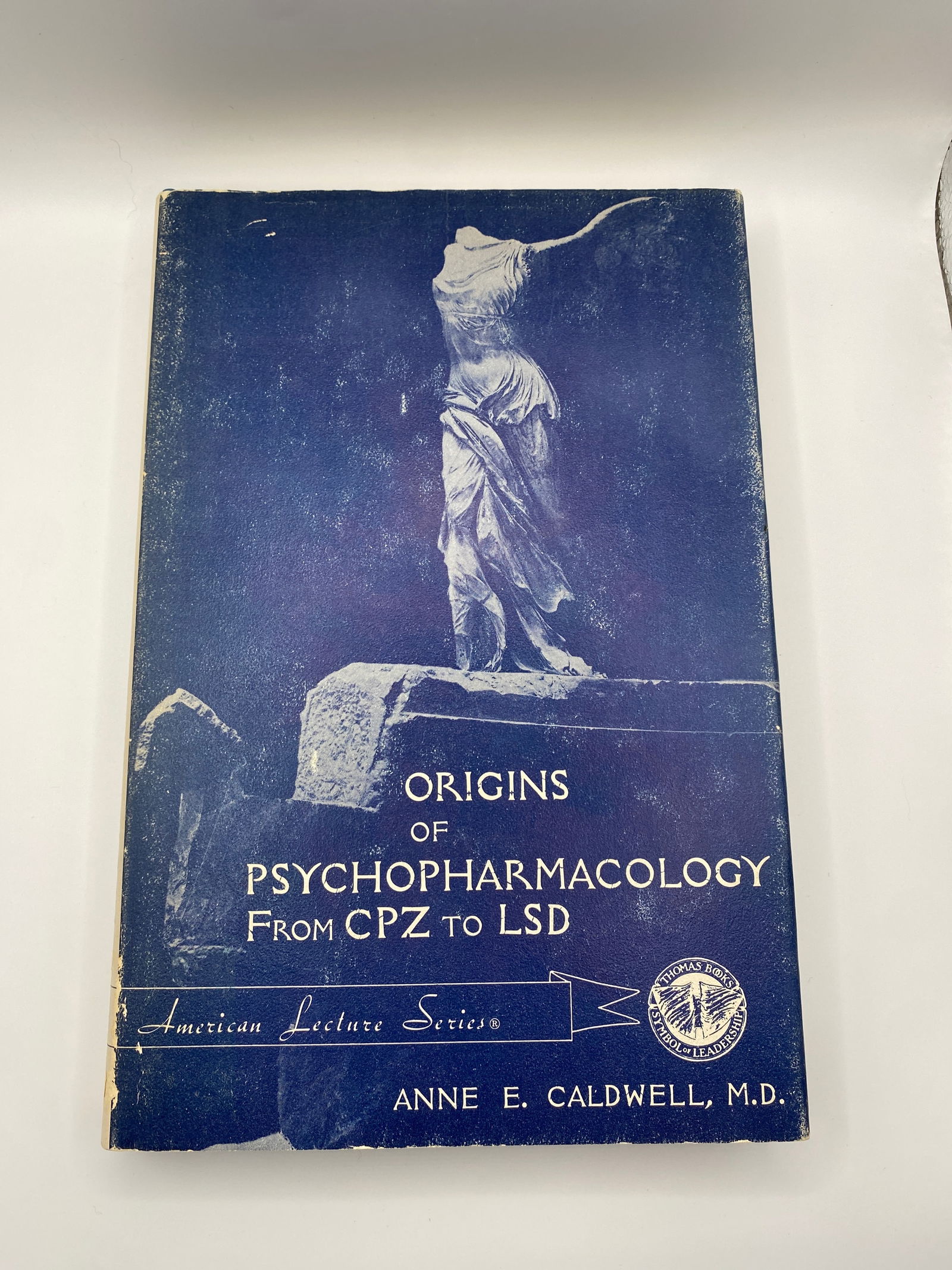 Origins Of Psychopharmacology From Cpz To Lsd - Caldwell 1970 Drug History