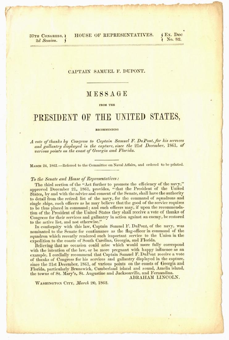 Abraham Lincoln Recognizes the Efforts of Admiral: Congressional imprint “CAPTAIN SAMUEL F. DUPONT. MESSAGE FROM THE PRESIDENT OF THE UNITED STATES, RECOMMENDING A vote of thanks by Congress to Captain Samuel F. DuPont, for his services and gallantr
