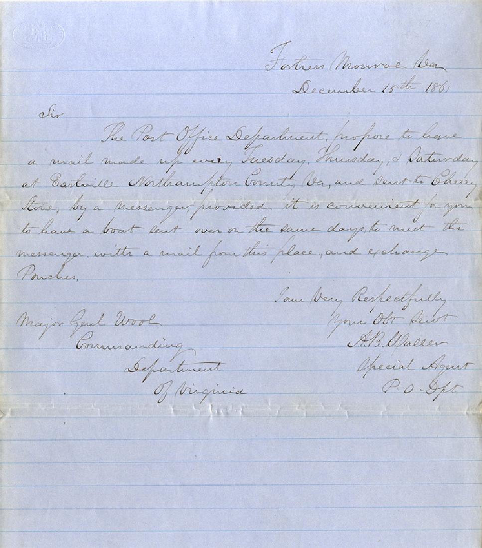 Organizing the Mail: War-date Union soldier’s Autograph Letter Signed by A.B. Waller, Special Agent, P.O. Dept., Fortress Monroe, Virginia, December 15, 1861, addressed to General Wool, and reads “The Post Office Depa