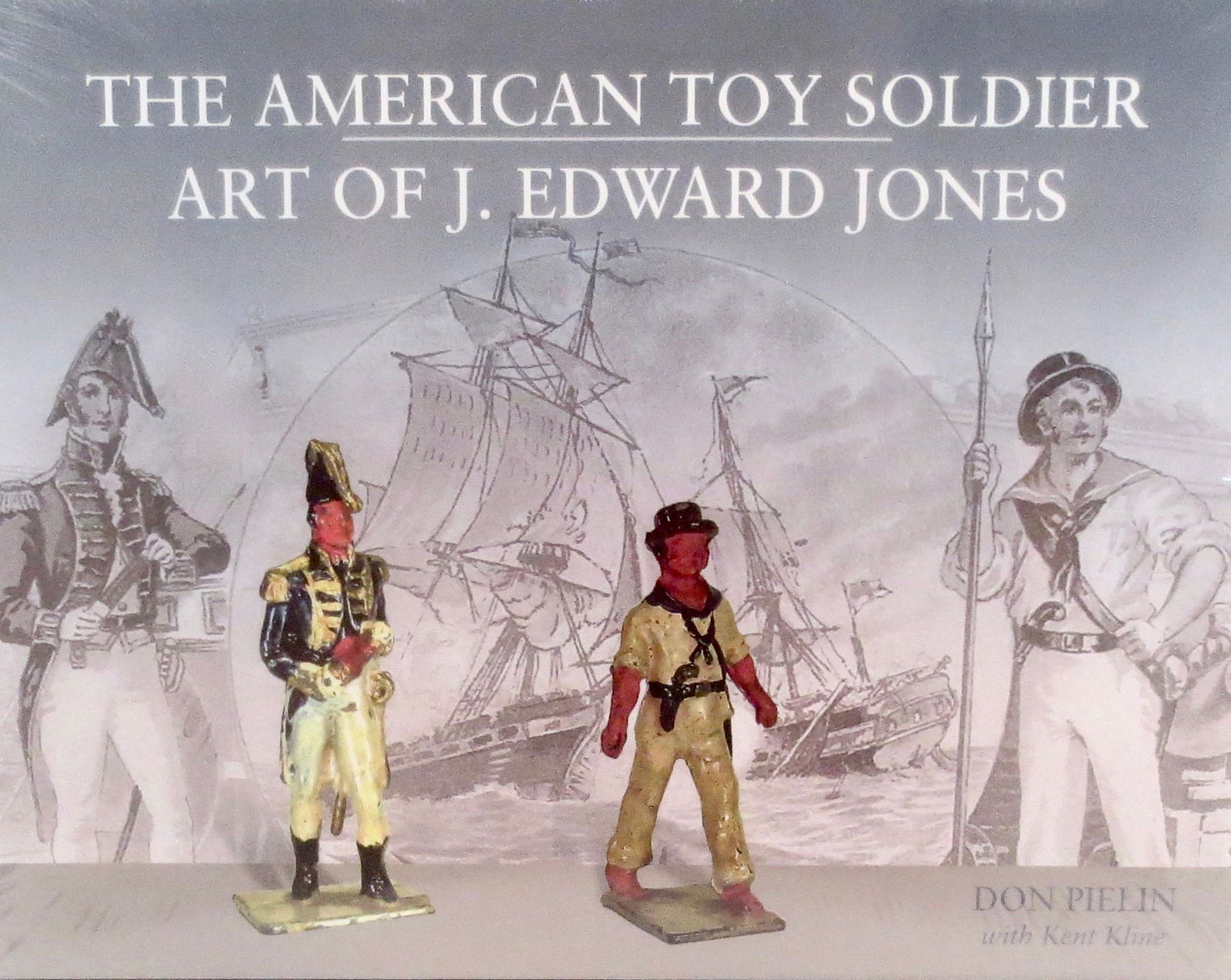 THE AMERICAN TOY SOLDIER ART OF J. EDWARD JONES: Magnificent book by Don Pielin with Kent Kline that provides a visual record of Jones' toy soldier production while documenting the never-before-told story of an American craftsman, businessman and Ch