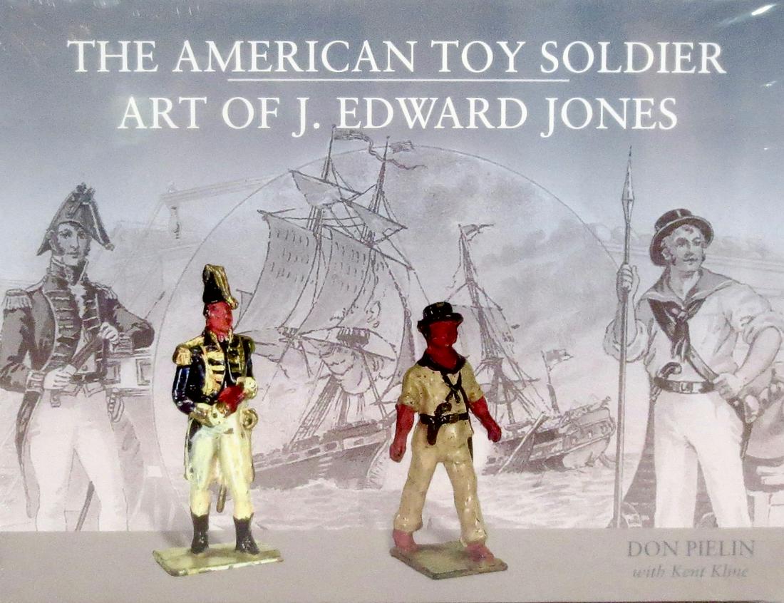 The American Toy Soldier Art of J. Edwards Jones: Written by Don Pielin with Kent Kline. Provides a visual record of Jones' production and the never-before-told story of an American craftsman, businessman and Chicagoan. 103 pages. New condition, stil