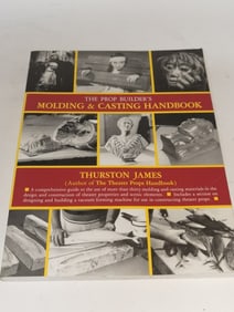 1989 The Prop Buillder's Molding & Casting Handboo