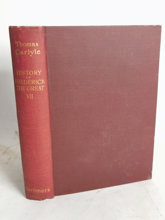 1898 Thomas Carlyle: History of Frederick The Grea: 1898 Thomas Carlyle: History of Frederick The Great, Vol. VII, 8.5in