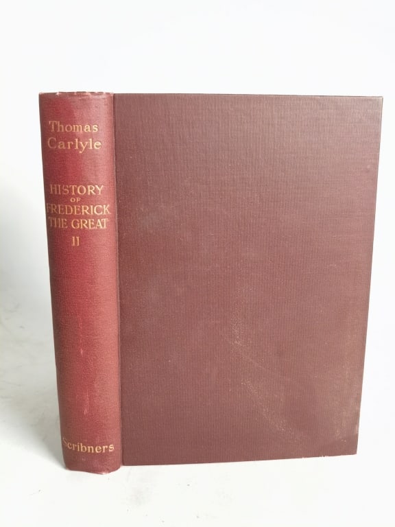 1897 Thomas Carlyle: History of Frederick The Grea: 1897 Thomas Carlyle: History of Frederick The Great, Vol. II, 8.5in