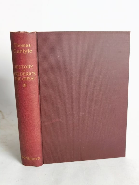 1897 Thomas Carlyle: History of Frederick The Grea: 1897 Thomas Carlyle: History of Frederick The Great, Vol. III, 8.5in