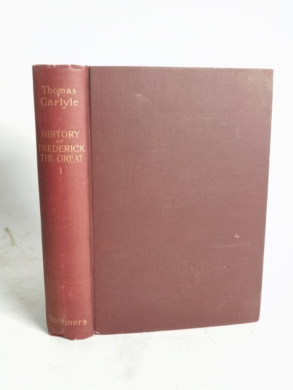 1897 Thomas Carlyle: History of Frederick The Grea: 1897 Thomas Carlyle: History of Frederick The Great, Vol. I, 8.5in