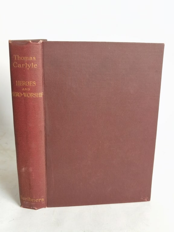 1897 Thomas Carlyle: Heroes and Hero-Worship: 1897 Thomas Carlyle: Heroes and Hero-Worship, 8.5in