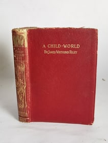 1896 A Child-World by James Whitcomb Riley