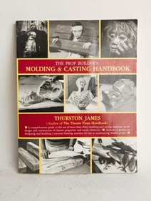 1989 The Prop Builder's Molding & Casting Handbook