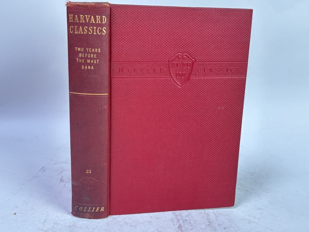 1937 Harvard Classics: Two Years Before the Mast: 1937 Harvard Classics: Two Years Before the Mast, Vol. XXIII, 8.75in by 5.75in