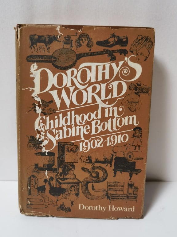1977 Dorothy's World Childhood in the Sabine Botto: 1977 Dorothy's World Childhood in the Sabine Bottom, 9in