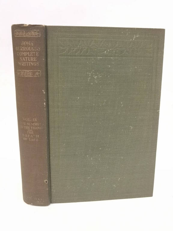 1913 The Complete Nature Writings of John Burrough (1 of 4)