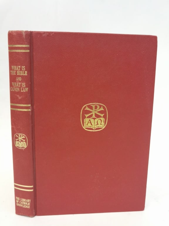 1962 What is the Bible and What is Canon Law: 1962 What is the Bible and What is Canon Law 8.25in