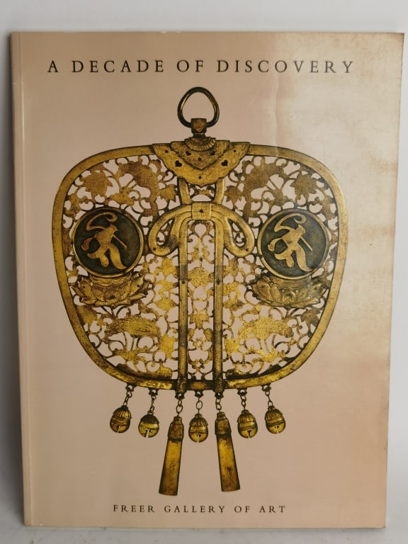 1980 A Decade of Discovery Freer Gallery of Art: 1980 A Decade of Discovery Freer Gallery of Art, 12in