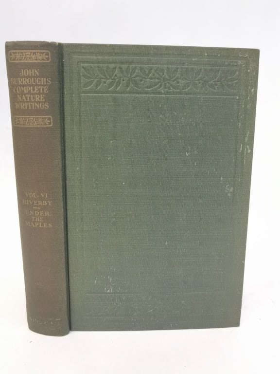 1904 The Complete Nature Writings of John Burrough: 1904 The Complete Nature Writings of John Burrough, 7.75in