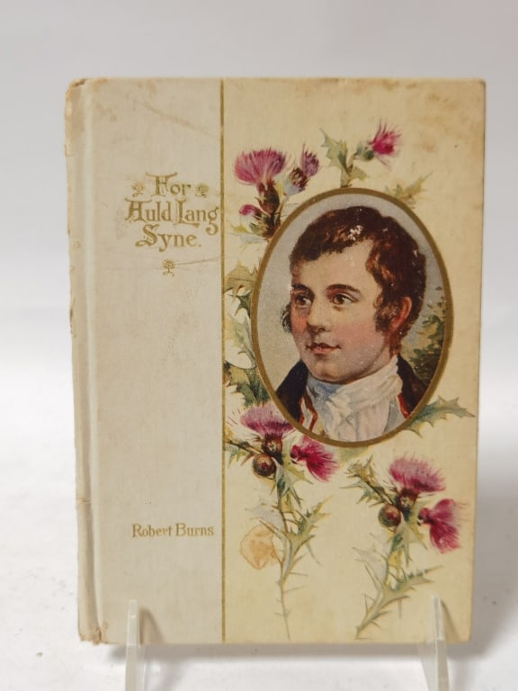 Victorian Book For Huld Lang Syne by Robert Burns: Victorian Book For Huld Lang Syne by Robert Burns