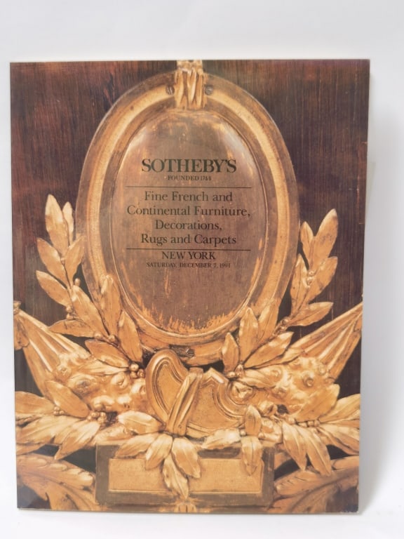 1991 Sotheby's Fine French and Continental Furnitu: 1991 Sotheby's Fine French and Continental Furniture, Decorations, Rugs and Carpets, 10.5in