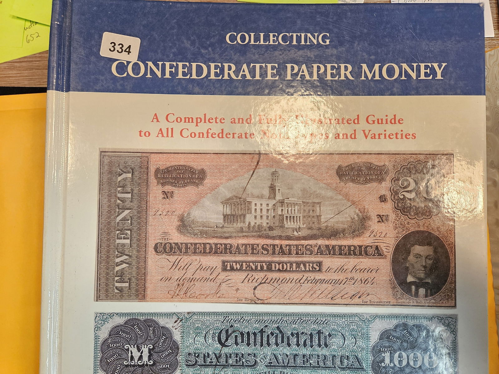 Collecting Confederate Paper Money Book!: A Complete and Fully Illustrated Guide to All Confederate Note Types and Varieties! 795 pages!