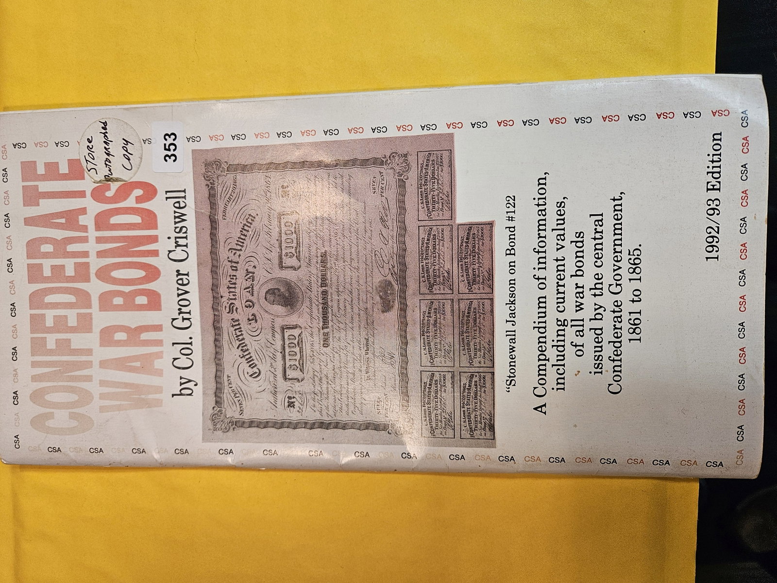 Confederate War Bonds 1992-93 edition: By Col. Grover Criswell