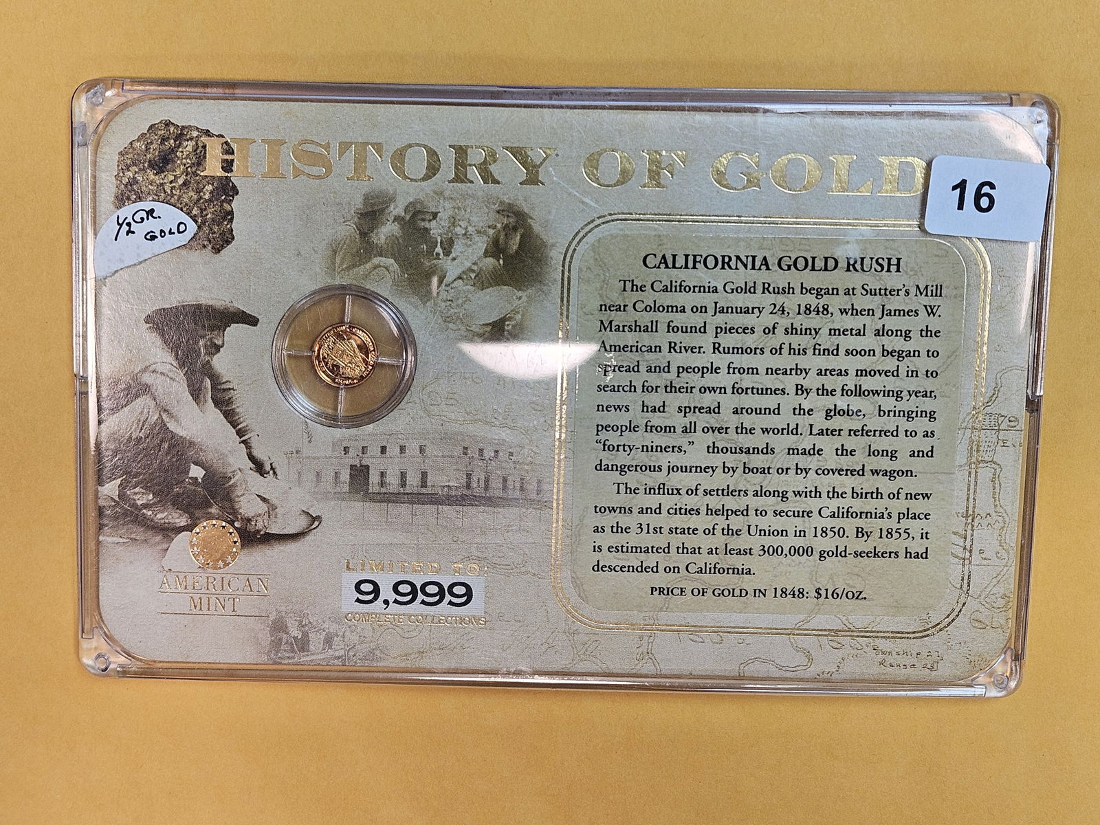 GOLD! GEM Proof Calfornia Gold Rush Token: Comes sealed in history information holder. One-half gram gold 
