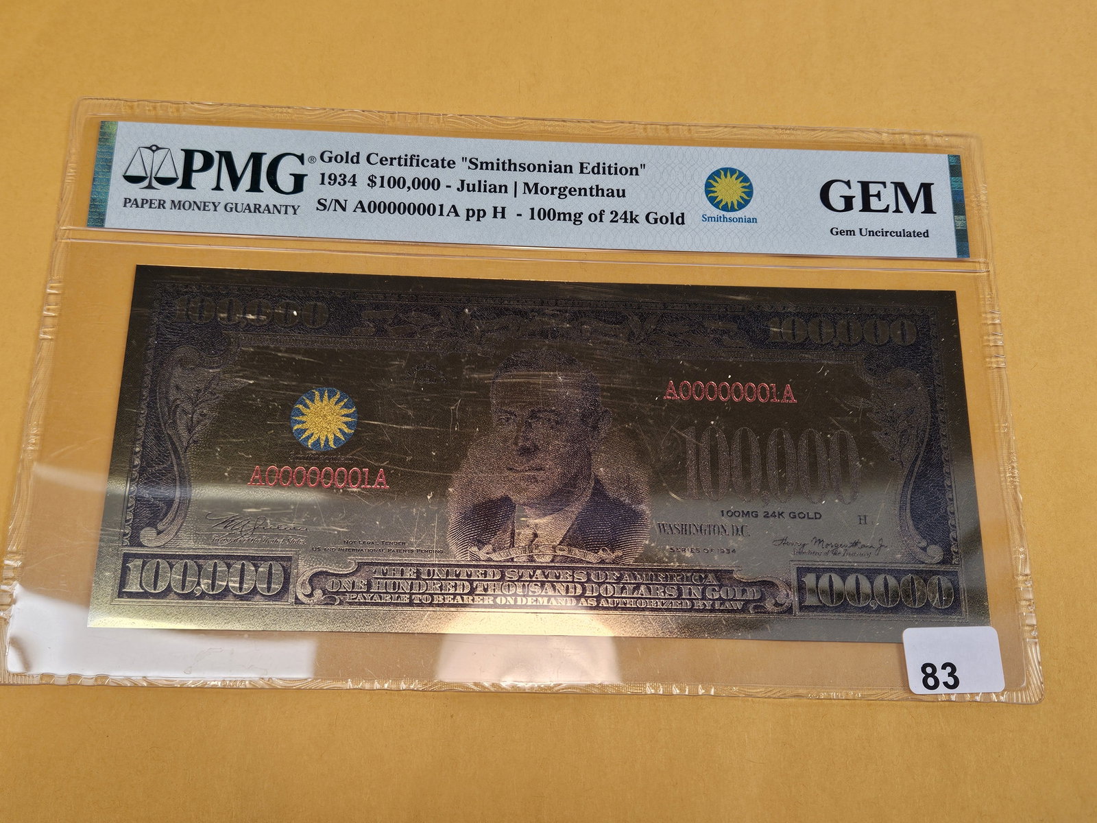 PMG Gold Certificate "Smithsonian Edition" replica of $100,000 Gold Certificate: Gem Uncirculated. 100 mg of 24k Gold 