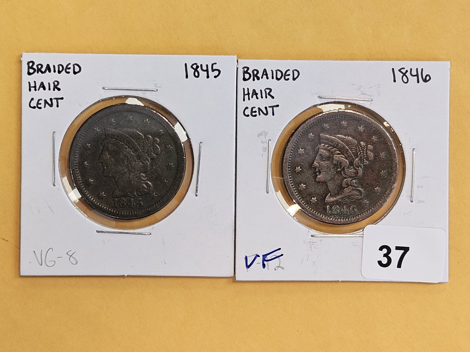 1845 and 1846 Braided Hair Large Cents: In VG plus - details and Very Fine 