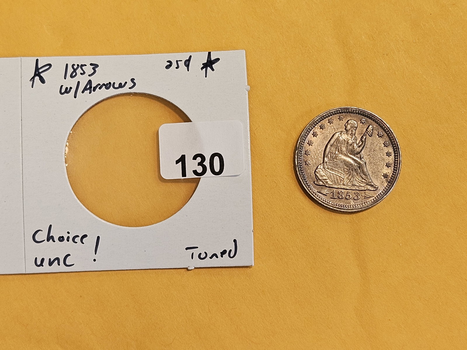 ** Choice Uncirculated 1853 With Arrows Seated Liberty Quarter - 2