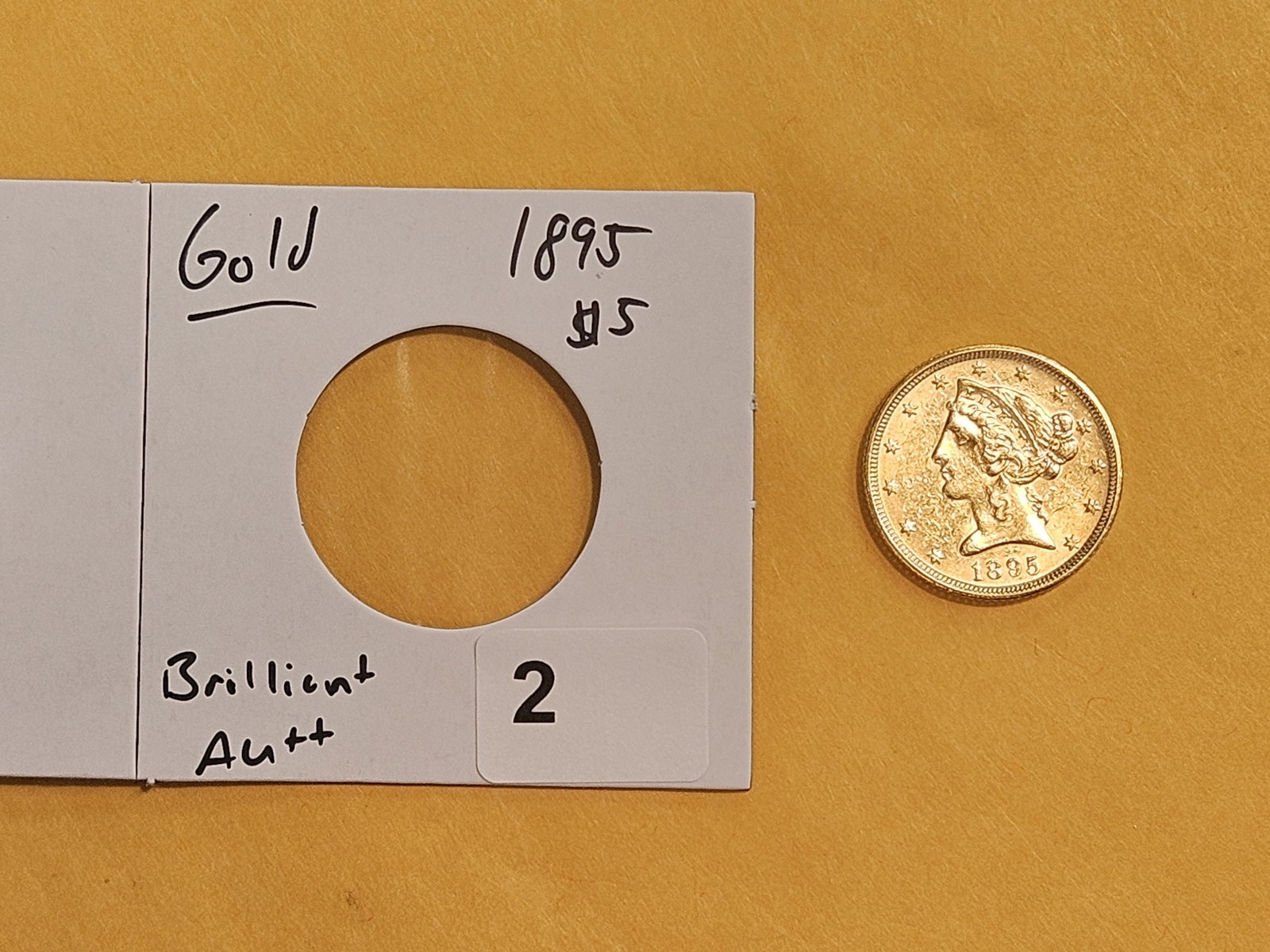 GOLD! Brilliant About Uncirculated plus 1895 Gold Liberty Head Five Dollars - 2