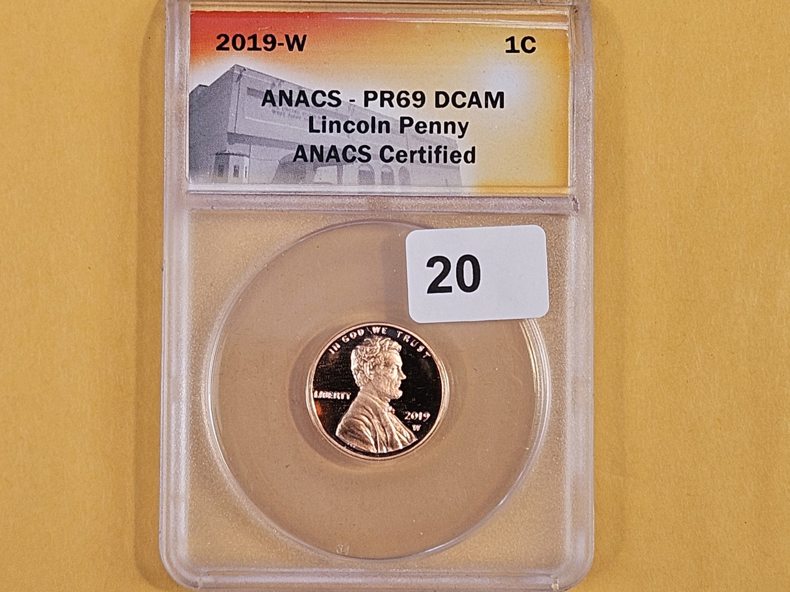 ANACS 2019-W Lincoln Cent in Proof 69 Deep Cameo - 2