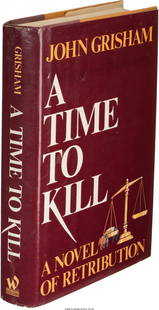 John Grisham. A Time to Kill. New York: Wynwood: John Grisham. A Time to Kill. New York: Wynwood Press, [1989]. First edition, inscribed by the author on the half-title-page: "For Louise Campbell / Good to see you