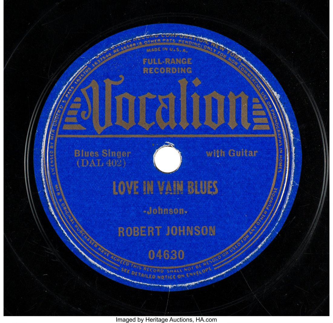 Robert Johnson "Love In Vain Blues / Preachin' B: Robert Johnson "Love In Vain Blues / Preachin' Blues" 78 RPM (Vocalion-04630, 1937). Blu