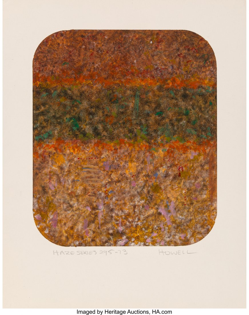 Elwood Howell (American, b. 1933) Haze Series 29: Elwood Howell (American, b. 1933) Haze Series 295-73 Acrylic on board 10 x 8 inches (25.4 x 20.3 cm) Signed and titled along lower edge: Haze Series 295-73 / Howell HID03101242017