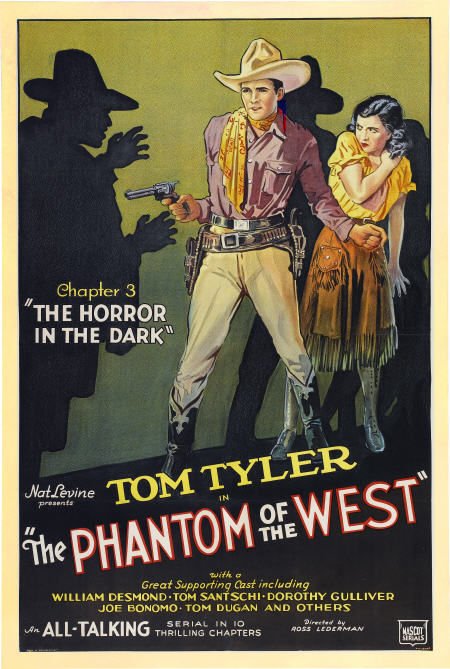 The Phantom of the West (Mascot, 1931). One
