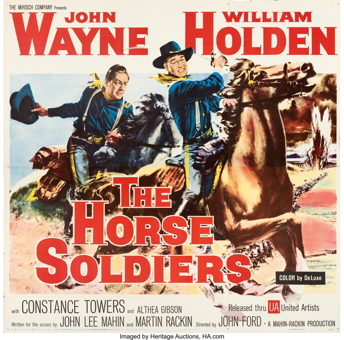 The Horse Soldiers (United Artists, 1959). Folde: The Horse Soldiers (United Artists, 1959). Folded, Fine/Very Fine. Six Sheet (80.5" X 80.75"). John Wayne stars as Colonel Marlowe in this Civil War film directed by John Ford. William Holden joins Wa