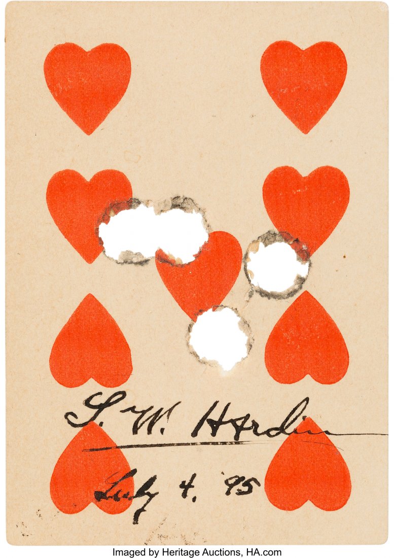 John Wesley Hardin: A Rare, Signed Shot-Through: John Wesley Hardin: A Rare, Signed Shot-Through Playing Card from this Notorious Texas Gunslinger. Nine o' Hearts shot several times in the center, dated July 4, '95, signed in ink "J. W. Hardin" abov