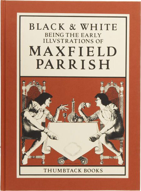 Maxfield Parrish. Black & White: Being the Early