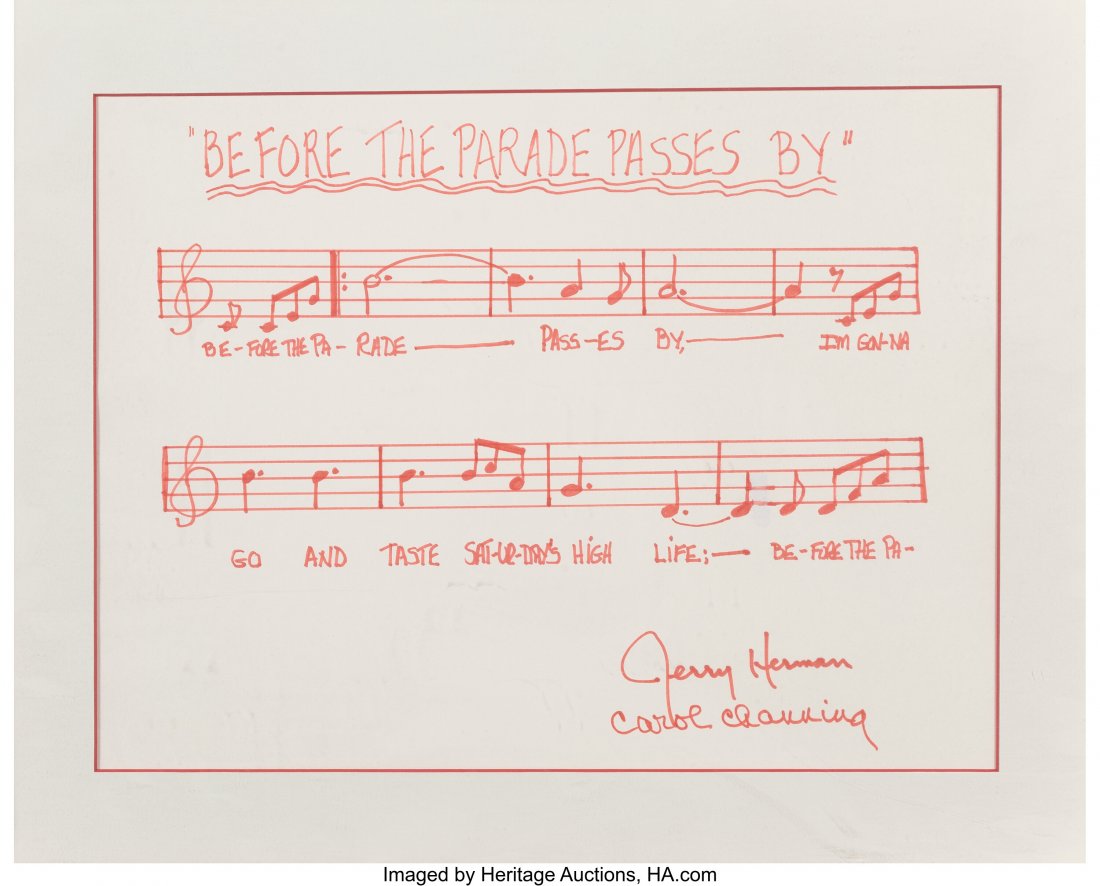 Jerry Herman (American, b. 1931) Before the Para: Jerry Herman (American, b. 1931) Before the Parade Passes By Red felt tip marker on paper 16 x 12 inches (40.6 x 30.5 cm) (sight) Signed lower right: Jerry Herman / Carol Channing PROVENANCE: Property
