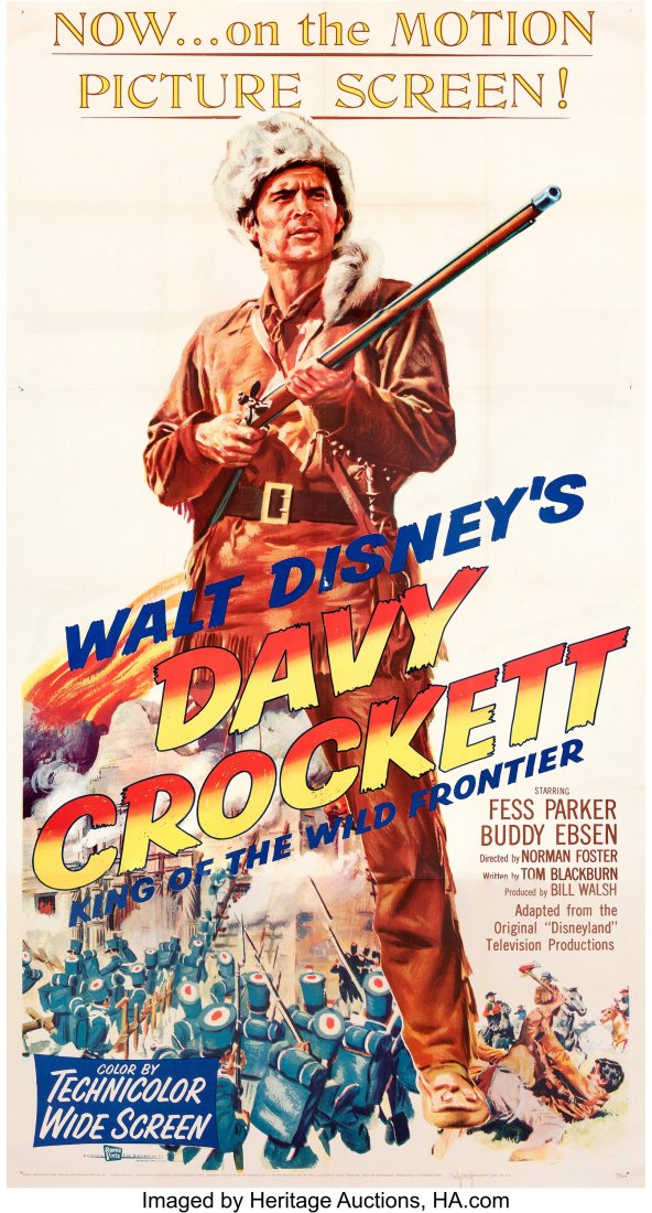 Davy Crockett, King of the Wild Frontier Theatri: Davy Crockett, King of the Wild Frontier Theatrical Three-Sheet Poster (Walt Disney, 1955). "Born on a mountain top in Tennessee, greenest state in the land of the free; raised in the woods so he knew