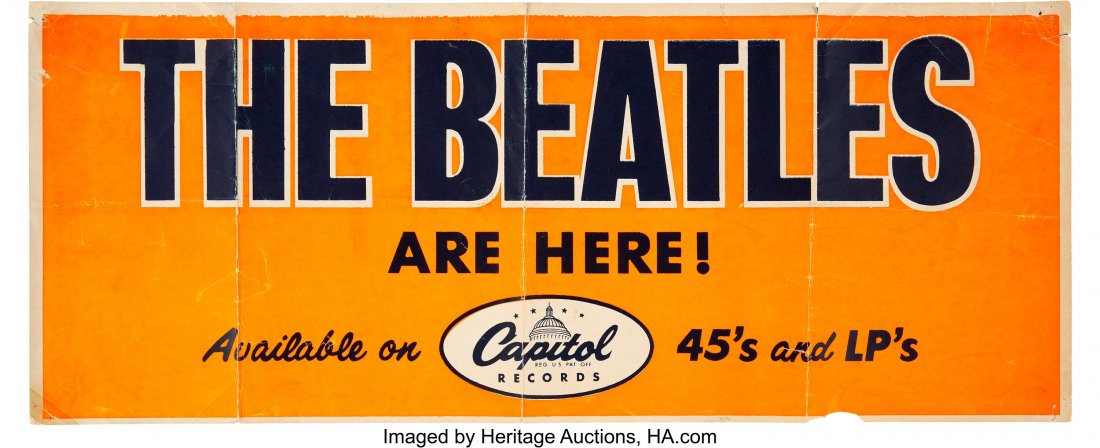 The Beatles Are Here! 1964 Capitol Records Promo: The Beatles Are Here! 1964 Capitol Records Promotional Banner. An original Capitol Records Day-Glo orange banner sent out to record stores and retailers at the beginning of 1964 to promote the brand n