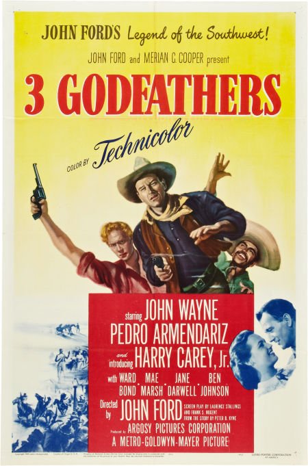 3 Godfathers (MGM, 1948). One Sheet (27" X 41").: 3 Godfathers (MGM, 1948). One Sheet (27" X 41"). John Ford directs John Wayne, Pedro