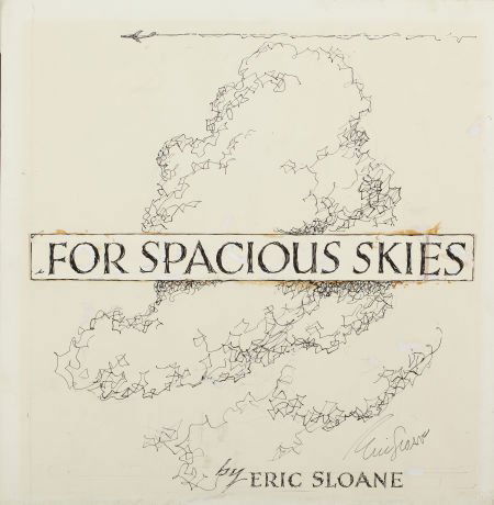 ERIC SLOANE (American, 1910-1985) For Spacious S: ERIC SLOANE (American, 1910-1985)For Spacious Skies, book illustration, c.