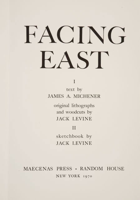 James A. Michener and Jack Levine. Facing East. New Yor: James A. Michener and Jack Levine. Facing East. New