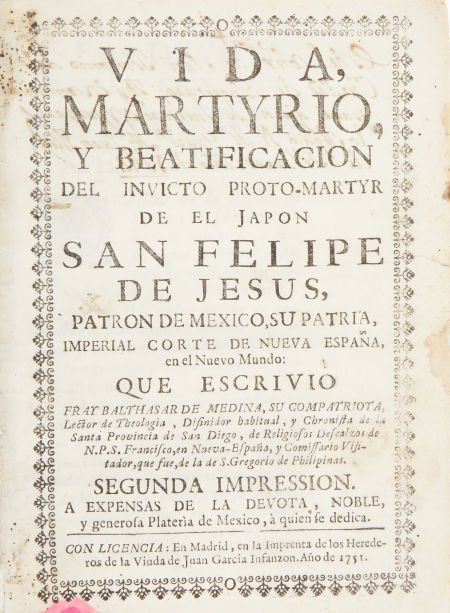 Balthasar de Medina. Vida, Martyrio, Y Beatificacion de: Balthasar de Medina. Vida, Martyrio, Y Beatificacion del Invicto Proto-Martyr de el