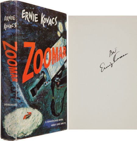 Ernie Kovacs Signed Copy of His Novel Zoomar.: Ernie Kovacs Signed Copy of His Novel Zoomar. A fir