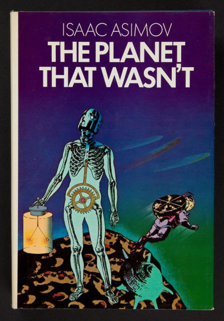 Isaac Asimov. The Planet That Wasn't. Garden Cit: Isaac Asimov. The Planet That Wasn't. Garden City, New York: Double