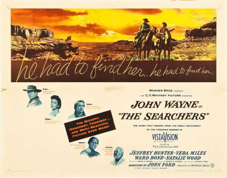 The Searchers (Warner Brothers, 1956). Half Shee: The Searchers (Warner Brothers, 1956). Half Sheet (22" X 28"). Directed by John Ford,
