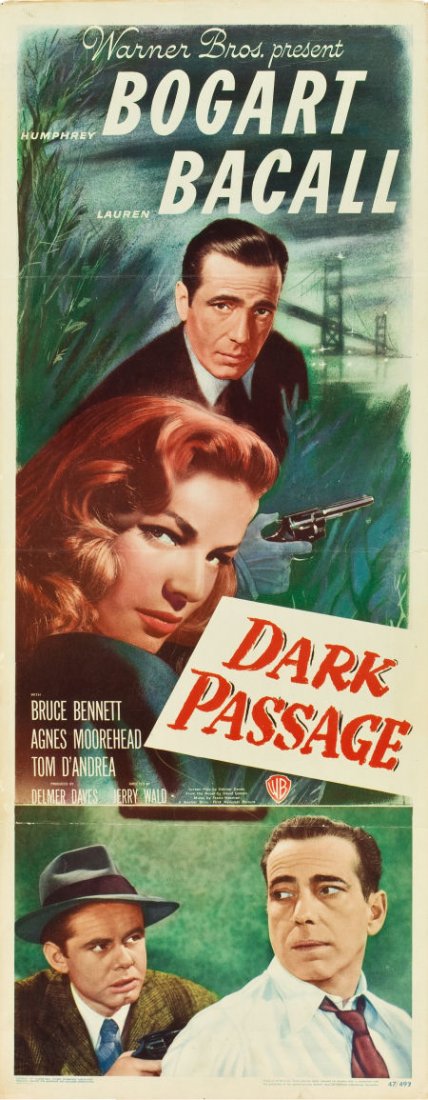 Dark Passage (Warner Brothers, 1947). Insert (14: Dark Passage (Warner Brothers, 1947). Insert (14" X 36"). Humphrey Bogart and Lauren